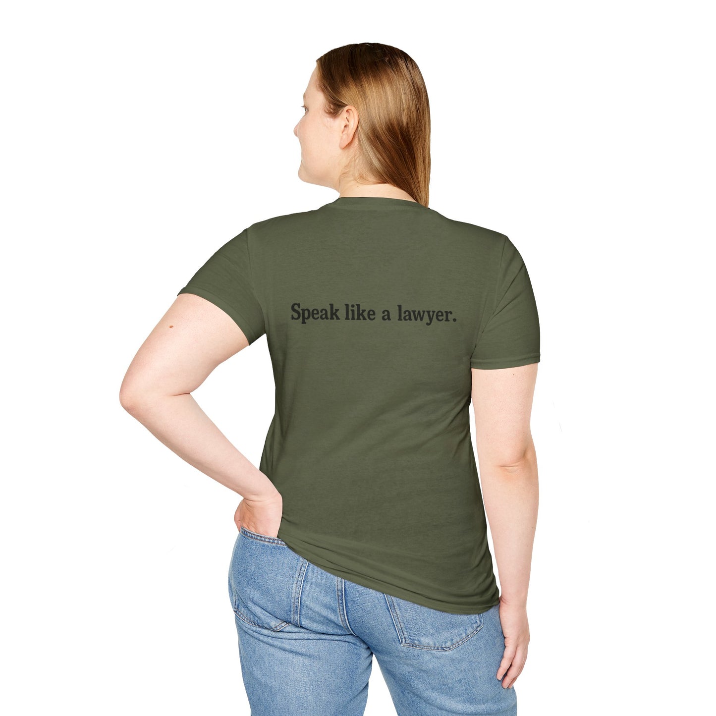 Think like a gangster Speak like a lawyer T-Shirt
